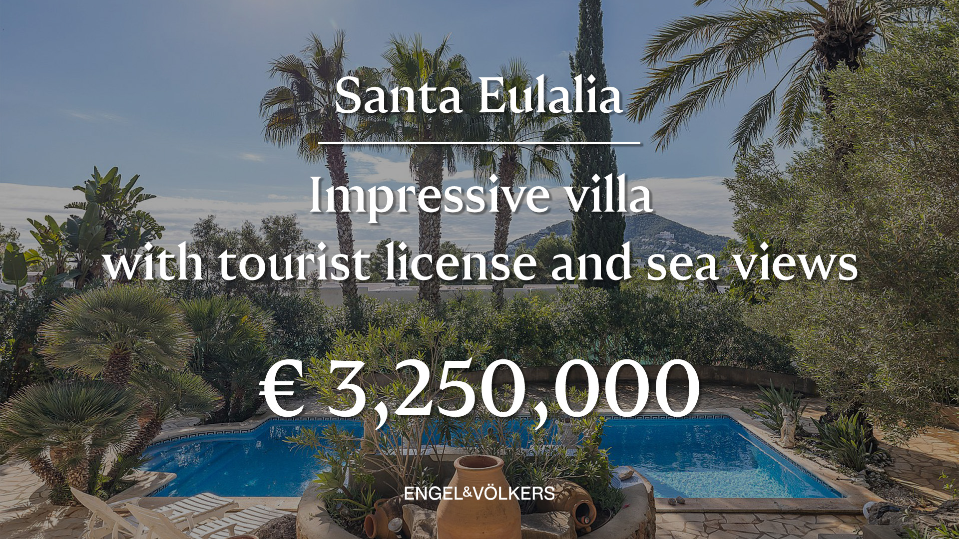  Santa Eulalia - Impressive villa with tourist license and sea views